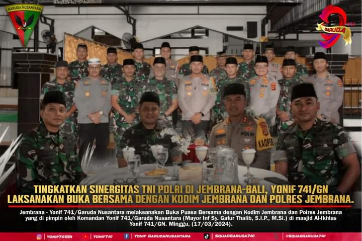 TINGKATKAN SINERGITAS TNI POLRI DI JEMBRANA-BALI, YONIF 741/GN LAKSANAKAN BUKA BERSAMA DENGAN KODIM JEMBRANA DAN POLRES JEMBRANA.